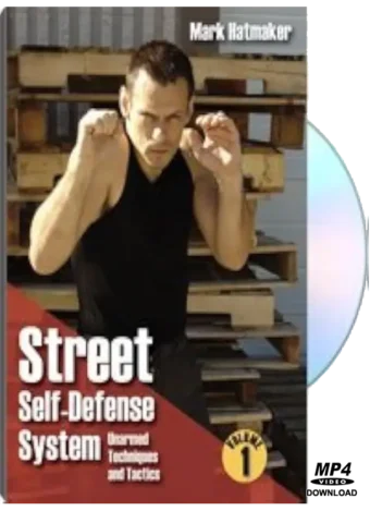 MARK HATMAKER - STREET SELF DEFENSE SYSTEM