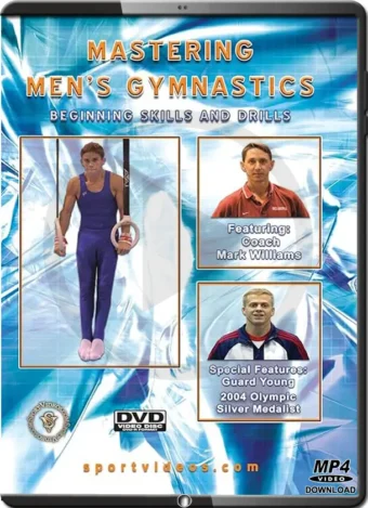 MARK WILLIAMS - MASTERING MEN'S GYMNASTICS - BEGINNING SKILLS AND DRILLS