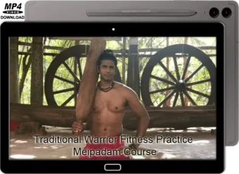 TRADITIONAL WARRIOR FITNESS PRACTICE - MEIPADAM COURSE