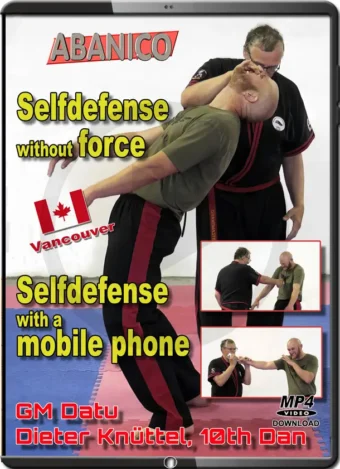 DIETER KNUTTEL - SELF DEFENSE  WITH OUT FORCE AND WITH A MOBILE PHONE