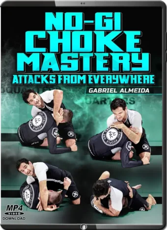 GABRIEL ALMEIDA - NO GI CHOKE MASTERY