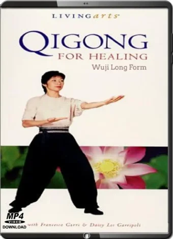 DAYSY LEE - QIGONG FOR HEALING - WUJI LONG FORM