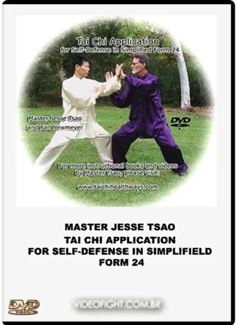 DR. JESSE TSAO – TAI CHI APPLICATION FOR SELF-DEFENSE IN SIMPLIFIED FORM 24