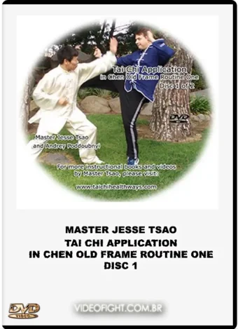 DR. JESSE TSAO – TAI CHI APPLICATION IN CHEN OLD FRAME ROUTINE ONE VOL.1