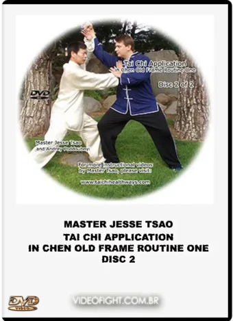 DR. JESSE TSAO – TAI CHI APPLICATION IN CHEN OLD FRAME ROUTINE ONE VOL.2