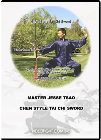 DR. JESSE TSAO – TRADITIONAL CHEN STYLE TAI CHI SWORD