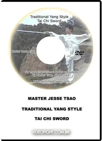 DR. JESSE TSAO – TRADITIONAL YANG STYLE TAI CHI SWORD