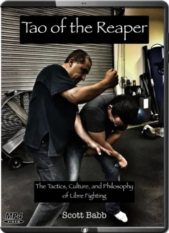 SCOTT BABB - LIBRE FIGHTING - TAO OF THE REAPER