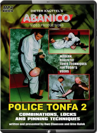 UWE CLAUSSEN - POLICE TONFA 2 - COMBINATIONS, LOCKS AND PINNING TECHNIQUES