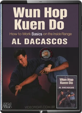 AL DACASCOS - WUN HOP KUEN DO #04 - HOW TO WORK BASICS ON THE INSIDE RANGE