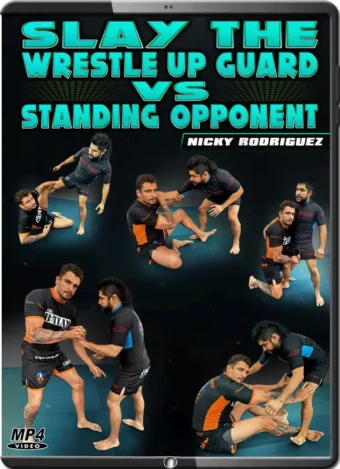 NICK RODRIGUEZ - SLAY THE WRESTLE UP GUARD VS STANDING OPPONENT