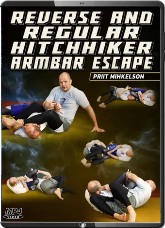 PRIIT MIHKELSON - REVERSE AND REGULAR HITCHHIKER ARMBAR ESCAPE