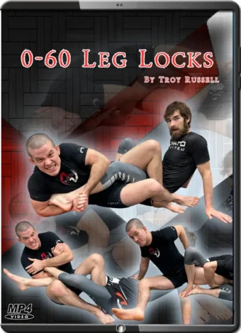 TROY RUSSELL - 0-60 LEG LOCKS