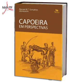 CAPOEIRA EM PERSPECTIVAS EM PDF