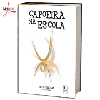 CAPOEIRA NA ESCOLA EM PDF