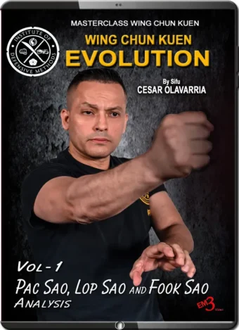CESAR OLAVARRIA - WING CHUN KUEN EVOLUTION VOL.01