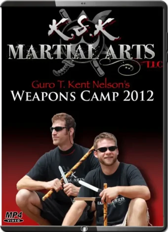 GURU T. KENT NELSON - WEAPONS CAMP PART.02