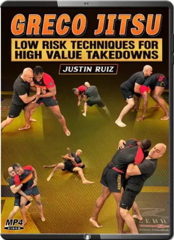 JUSTIN RUIZ - GRECO JIU JITSU - LOW RISK TECHNIQUES FOPR HIGH VALUE TAKEDOWNS
