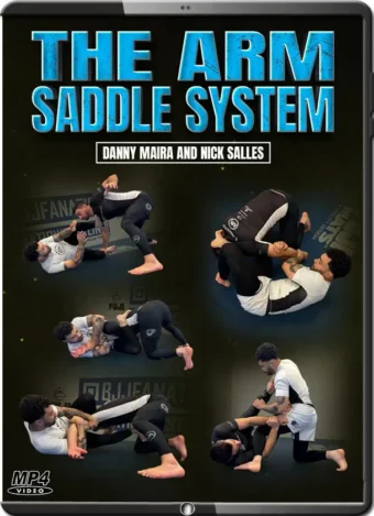 DANNY MAIRA AND NICK SALLES - THE ARM SADDLE SYSTEM