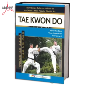 TAEKWONDO - THE ULTIMATE REFERENCE GUIDE TO THE WORLD'S MOST POPULAR MARTIAL ART EM PDF