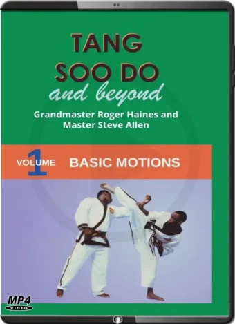 ROGER HAINES - TANG SOO DO AND BEYOND VOL.01 - BASIC MOTIONS