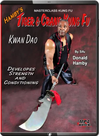 DONALD HAMBY – TIGER & CRANE KUNG FU – VOL.09 - KWAN DAO