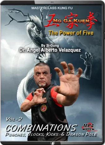 ANGEL VELAZQUEZ - NG GA KUEN - KUNG FU VOL.02 - COMBINATIONS