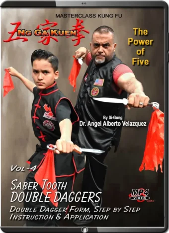 ANGEL VELAZQUEZ - NG GA KUEN - KUNG FU VOL.04 - DOUBLE DAGGERS FORM