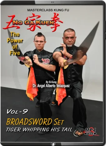 ANGEL VELAZQUEZ - NG GA KUEN - KUNG FU VOL.09 - BROADSWORDS SET