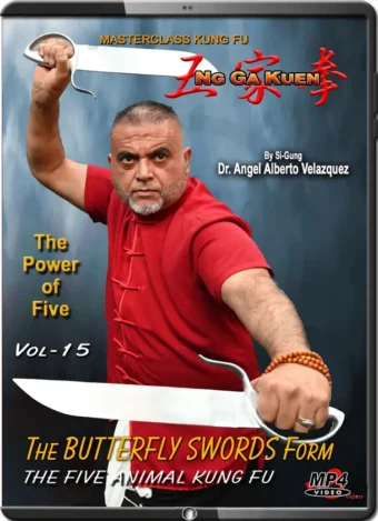 ANGEL VELAZQUEZ - NG GA KUEN - KUNG FU VOL.15 - BUTTERFLY SWORDS