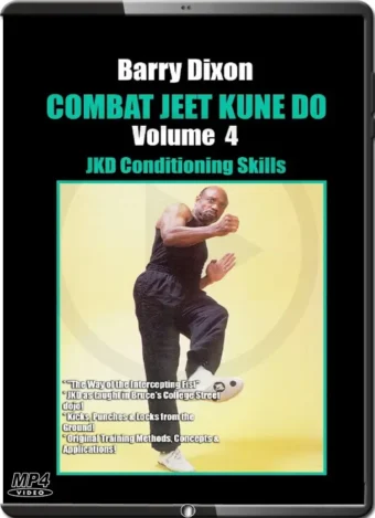BARRY DIXON - COMBAT JEET KUNE DO VOL.04 - CONDITIONING SKILLS