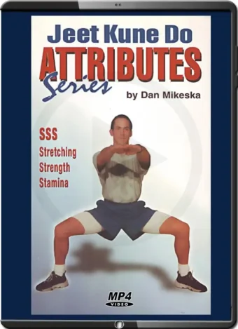 DAN MIKESKA - JEET KUNE DO ATTRIBUTES STRETCHING STRENGHT STAMINA HOME WORKOUT