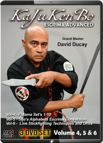DAVID DUCAY - KAJUKENBO ESCRIMA ADVANCED VOLUME 4, 5 & 6