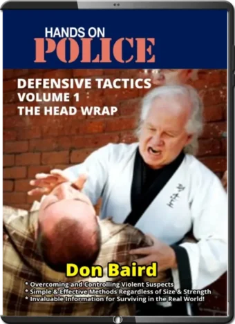 DON BAIRD - HANDS ON POLICE - DEFENSIVE TACTICS VOL.01
