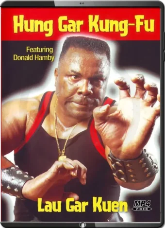 DONALD HAMBY - HUNG GAR KUG FU - LAR GAR KUEN