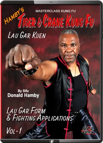 DONALD HAMBY - TIGER & CRANE KUNG FU - VOL.01 - LAU GAR KUEN
