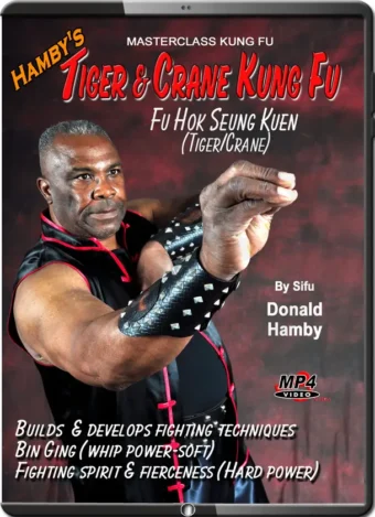 DONALD HAMBY - TIGER & CRANE KUNG FU - VOL.04 - FU HOK SEUNG KUEN