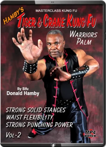 DONALD HAMBY – TIGER & CRANE KUNG FU – VOL.02 – WARRIORS PALM
