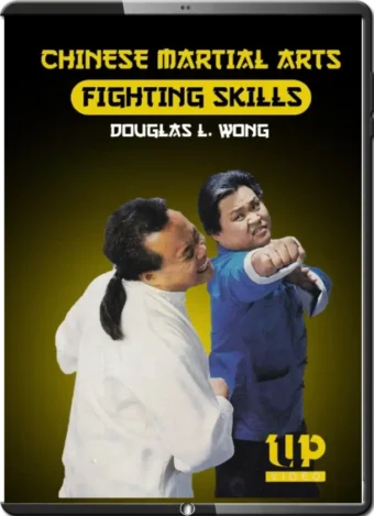 DOUGLAS L. WONG - CHINESE MARTIAL ARTS FIGHTING SKILLS - WHITE LOTUS KUNG FU