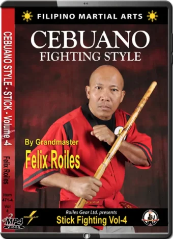 FELIX ROILES - FILIPINO CEBUANO STICK FIGHTING STYLE VOL.04