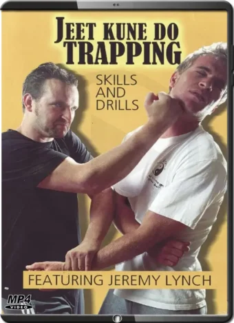 JEREMY LYNCH - JEET KUNE DO TRAPPING - SKILLS AND DRILLS