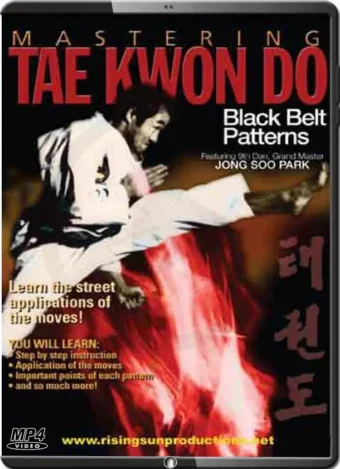 JONG SOO PARK - MASTERING TAEKWONDO VOL.04 - BLACK BELT PATTERNS