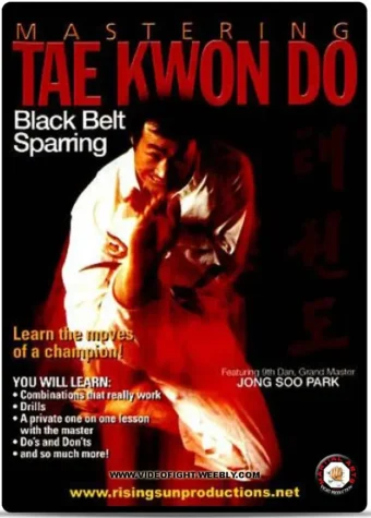 JONG SOO PARK - MASTERING TAEKWONDO VOL.06 - BLACK BELT SPARRING