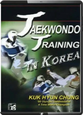 KUK HYUN CHUNG - TAEKWONDO TRAINING IN KOREA