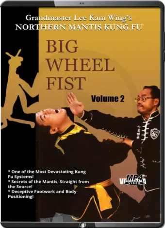 LEE KAM WING - NORTHERN MANTIS KUNG FU 2 - BIG WHEEL FIST