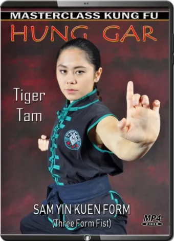 TIGER TAM - MASTERCLASS KUNG FU - HUNG GAR VOL.01 - SAM YIN KUEN FORM