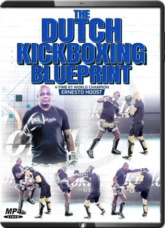 ERNESTO HOOST - THE DUTCH KICKBOXING BLUEPRINT