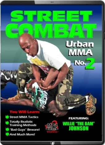 WILLIE "THE BAM" JOHNSON - STREET COMBAT URBAN MMA VOL.02