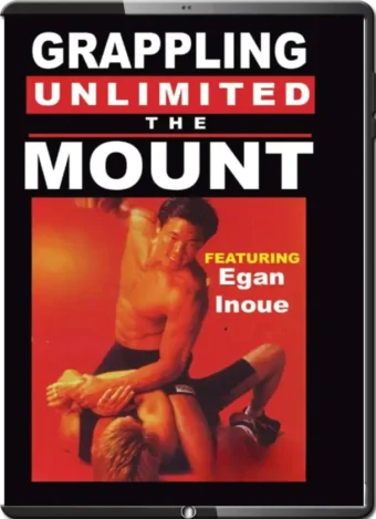 EGAN INOUE - GRAPPLING UNLIMITED 3 - THE MOUNT