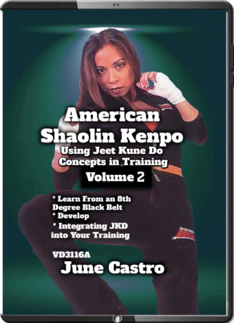 JUNE CASTRO - AMERICAN SHAOLIN KENPO 2 - USING JEET KUNE DO CONCEPTS IN TRAINING